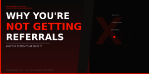 Why I am Not Getting Referrals From Networking